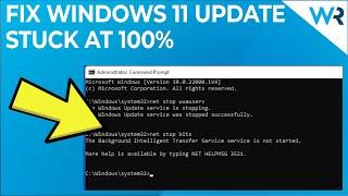FIX: Windows 11 update stuck at 100%