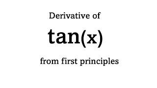 Derivative of tan(x) from first principles (definition)