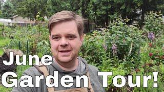 Garden Tour!  Gardening in Beginning of June