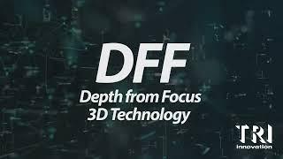 TRI Depth From Focus (DFF) 3D Technology