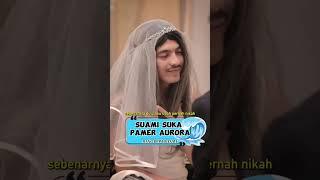 Suami Pamer Aurora #Drama #dramaterpopuler #dramapendek #sangdewibanyu