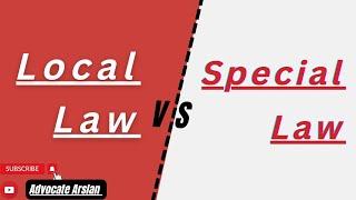 Difference between Local Law and Special Law | PPC |