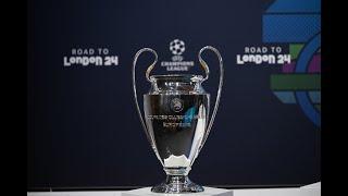 2023/24 UEFA Champions League quarter-final Draw