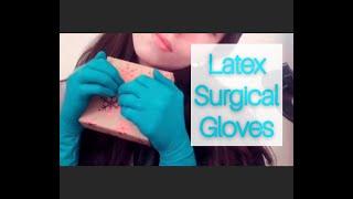 Playing with Latex Surgical Gloves[ASMR]