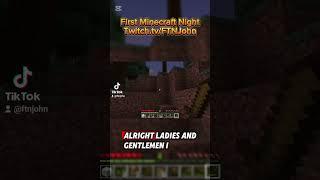 First night of streaming Minecraft twitch.tv/FTNJohn #minecraft #minecraftmemes #minecrafter #twitch