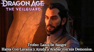 Dragon Age The Veilguard | Trofeo: Lazos de Sangre | Ayuda a Lucanis a Acabar con sus Demonios.