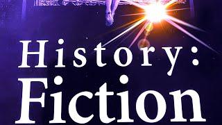 History: FICTION or SCIENCE # 8