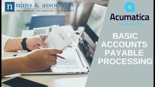 Basic Accounts Payable Processing in Acumatica Cloud ERP