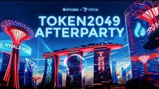 #HTX x #TRON: Exclusive #token2049 AfterParty!