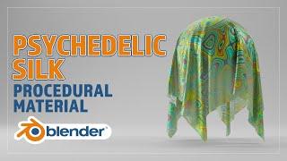 CREATE A PROCEDURAL PSYCHEDELIC SILK FABRIC MATERIAL FOR BLENDER