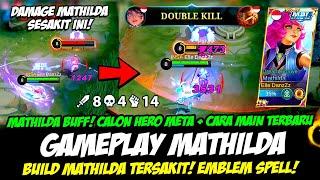 GAMEPLAY MATHILDA BUFF EMBLEM & BUILD MATHILDA TERSAKIT 2023 CARA MAIN & TUTORIAL MATHILDA TERBARU