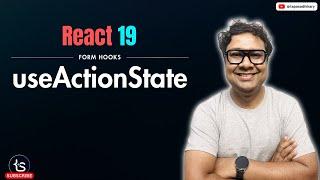 MASTER React 19 useActionState Hook with Project & Usecases