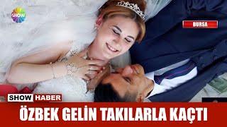 Özbek gelin takılarla kaçtı