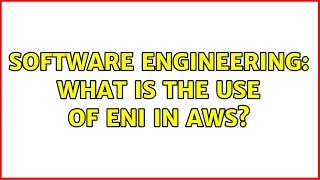 Software Engineering: What is the use of ENI in AWS?