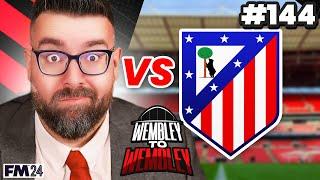 CHAMPIONS LEAGUE KNOCKOUTS | Part 144 | Wembley FM24 | Football Manager 2024