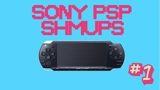 Sony PSP - Hidden Gems #1 - SHMUPS / Shoot Em Ups