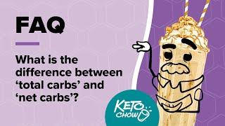 Net Carbs vs. Total Carbs: What's the Difference? | Keto Chow