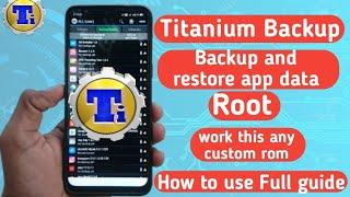 How to use Titanium Backup on any Android version | backup your all apps+data and restore any device