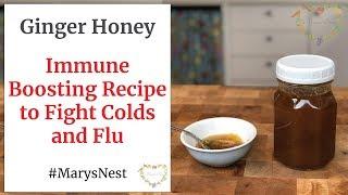 How to Make Ginger Honey - A Natural Home Remedy for Colds and Flu