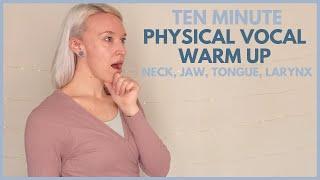 Physical Vocal Warmup: Stretch & Release the Neck, Jaw, Tongue & Larynx 