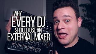 Why Every DJ Should Use An External Mixer (DJ TIPS)