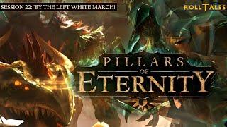 #22 "By the left White March" | Pillars of Eternity | PC