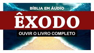 ÊXODO Completo (Bíblia Sagrada em Áudio Livro) SHEMOT EXODUS