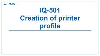 No.07-080 IQ Creation of Printer Profile