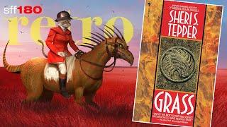 SFF180 Retro  ‘Grass’ by Sheri S. Tepper (1989) 