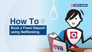 Book a Fixed Deposit using NetBanking | HDFC Bank