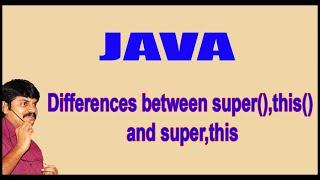 Java Constructors || Differences between super(),this() and super ,this || by Durga Sir