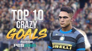 PES 2021 - TOP10 CRAZY GOALS | HD