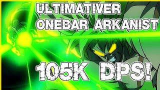 ULTIMATIVER ONE BAR ARKANIST - 105k DPS, leichte Rotation!