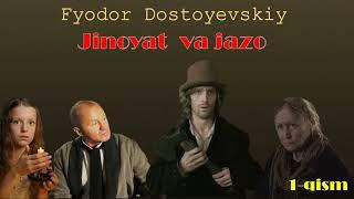 Jinoyat va jazo. F.Dostoeyvskiy. 1-qism