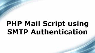 PHP Mail Script using SMTP Authentication
