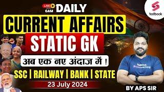 SSC Daily Current Affairs 2024 | 23 July 2024 Current Affairs Live | Current Affairs By APS Sir