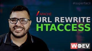 URL REWRITE: reescrita de URLs com HTACCESS em servidores APACHE - WDEV