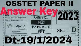 OSSTET PAPER II 2023 PET Answer Key SET-D Exam Date -19/1/2024 Paper 2 Osstet pet answer key