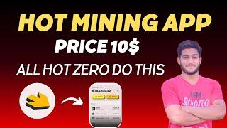 Hot Mining App Price New Update || Hot Coin Mining App Se Paise Kaisa Kamaye