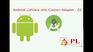 Android ListView with Custom Adapter - 02