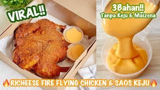 VIRAL!! Fire Flying Chicken & Cheese Sauce ala Richeese Saos Keju 3 Bahan!! MIRIP ASLINYA