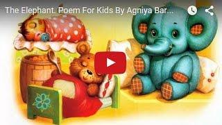 The Elephant. Poem For Kids By Agniya Barto In English.