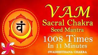 Meditation Chants for Sacral Chakra : Seed Mantra VAM : Swadhisthana Chakra
