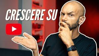 CRESCERE su Youtube [3 consigli dalla mia esperienza]