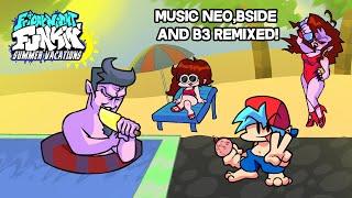 Friday Night Funkin Summer Vacations With Music B3,Bside and Neo! Remixed [FNF MODS]