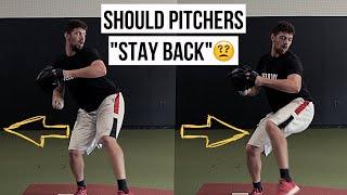 Should Pitchers "Stay Back"?