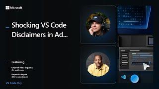 Shocking VS Code Disclaimers in Ad...| VS Code Day 2024