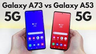 Samsung Galaxy A73 5G vs Samsung Galaxy A53 5G - Who Will Win?