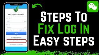 WeChat Login Problem - Easy Fix in 2024