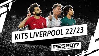 PES 2017  |   KITS LIVERPOOL SEASON 22/23